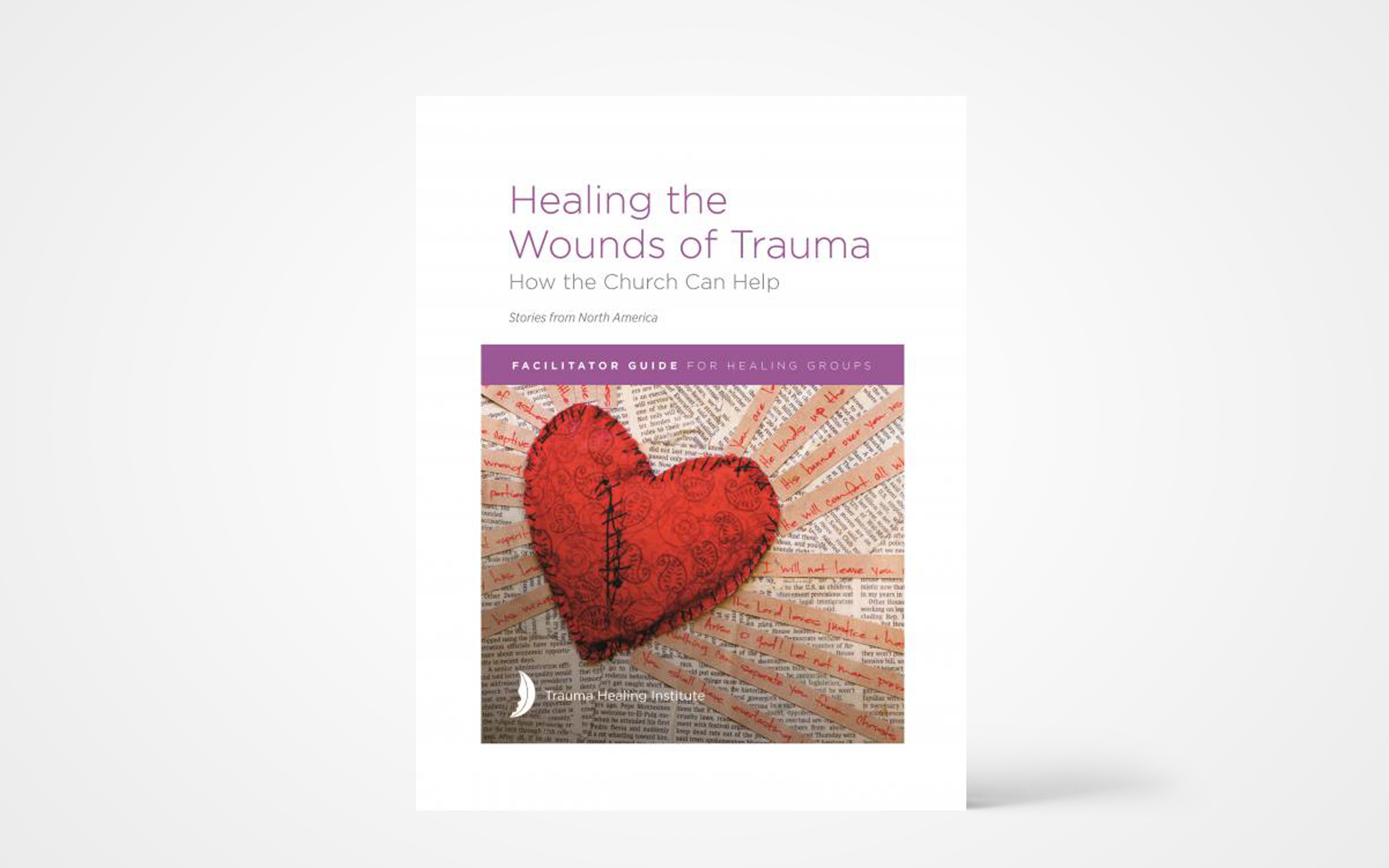 Healing The Wounds Of Trauma: Facilitator Guide For Healing Groups ...